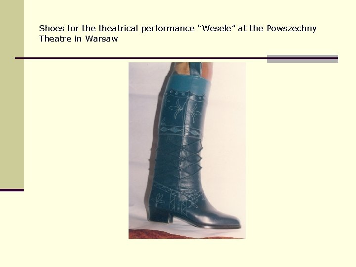 Shoes for theatrical performance “Wesele” at the Powszechny Theatre in Warsaw 