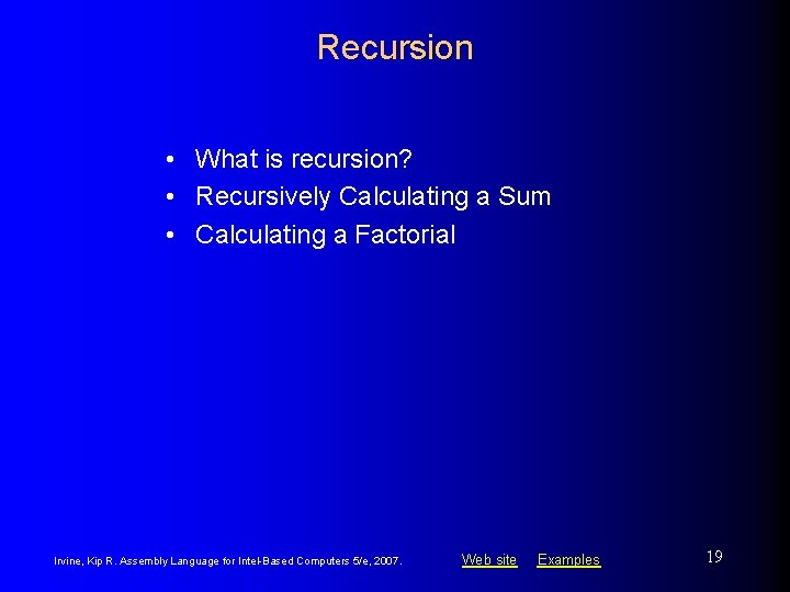 Recursion • What is recursion? • Recursively Calculating a Sum • Calculating a Factorial