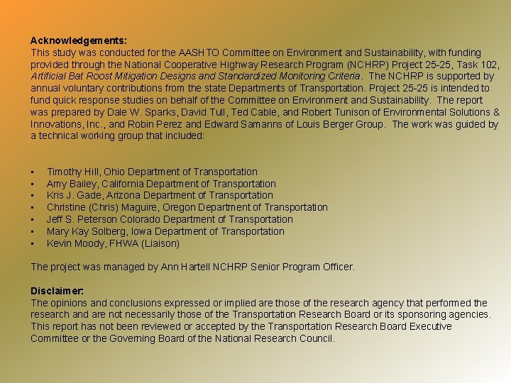 Acknowledgements: This study was conducted for the AASHTO Committee on Environment and Sustainability, with