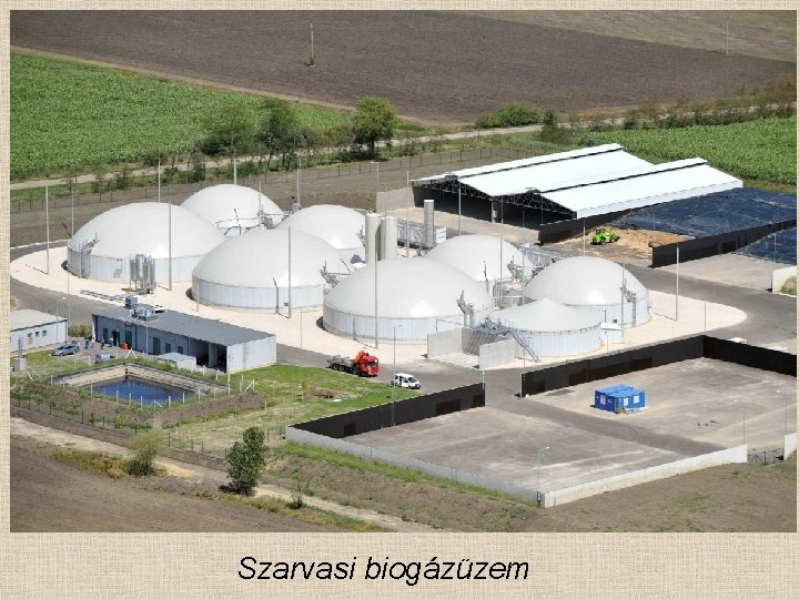 Szarvasi biogázüzem 