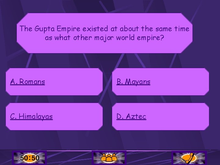 The Gupta Empire existed at about the same time as what other major world