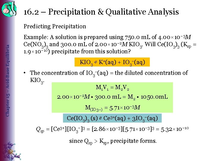 16. 2 – Precipitation & Qualitative Analysis Chapter 15 – Acid-Base Equilibria Predicting Precipitation