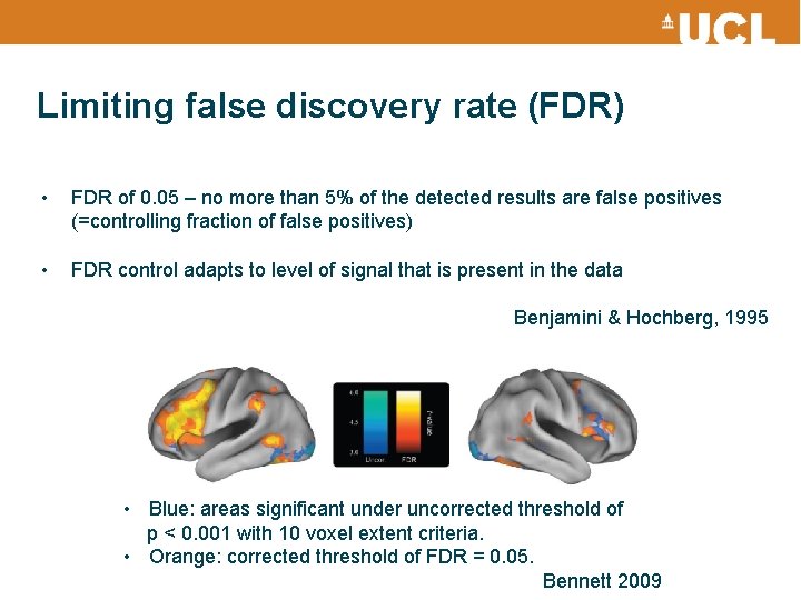 Limiting false discovery rate (FDR) • FDR of 0. 05 – no more than