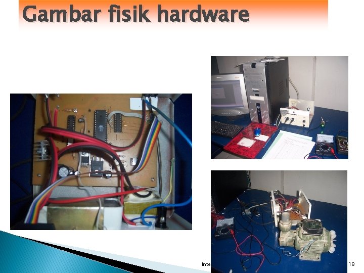 Gambar fisik hardware Interface Pertemuan ke_1 10/31/2021 18 