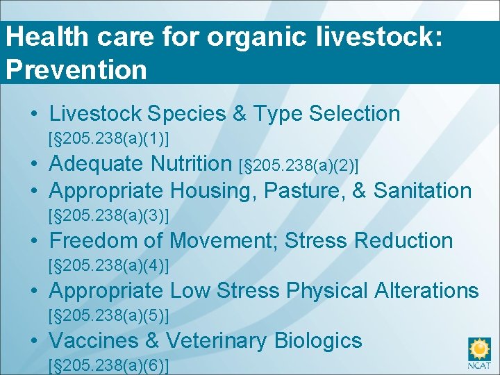 Health care for organic livestock: Prevention • Livestock Species & Type Selection [§ 205.