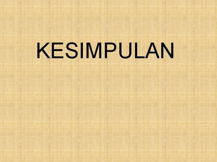 KESIMPULAN 