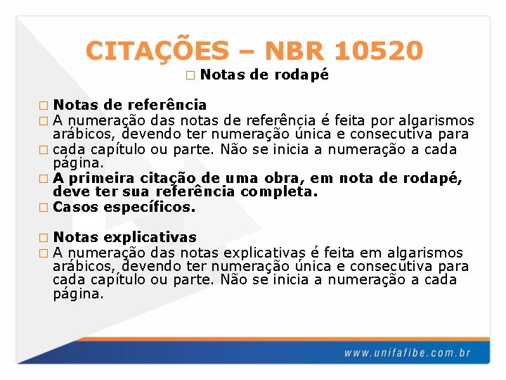 CITAÇÕES – NBR 10520 � Notas de rodapé � Notas de referência � A