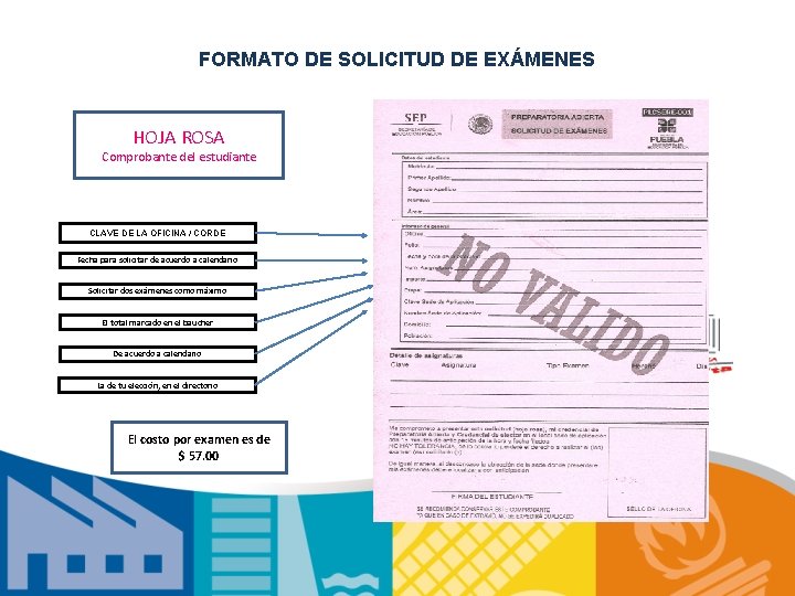 FORMATO DE SOLICITUD DE EXÁMENES HOJA ROSA Comprobante del estudiante CLAVE DE LA OFICINA