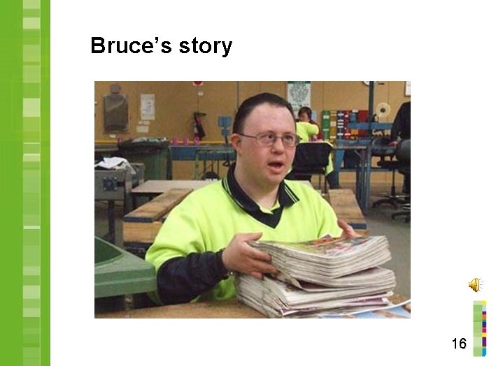 Bruce’s story 16 