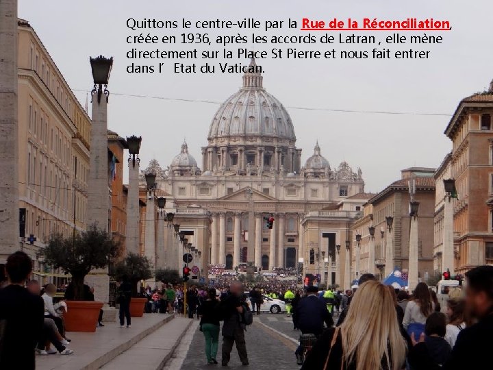Quittons le centre-ville par la Rue de la Réconciliation, créée en 1936, après les