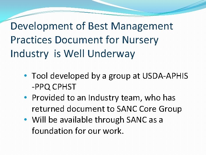 Development of Best Management Practices Document for Nursery Industry is Well Underway • Tool