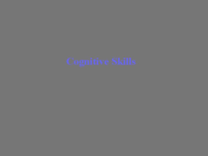 Cognitive Skills 