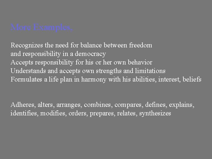 More Examples, Recognizes the need for balance between freedom and responsibility in a democracy