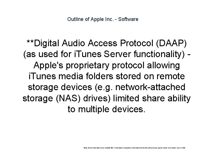 Outline of Apple Inc. - Software 1 **Digital Audio Access Protocol (DAAP) (as used