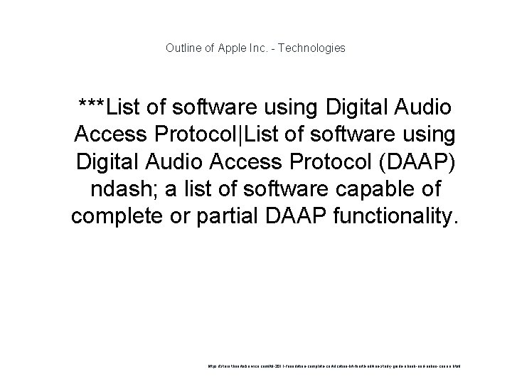 Outline of Apple Inc. - Technologies 1 ***List of software using Digital Audio Access