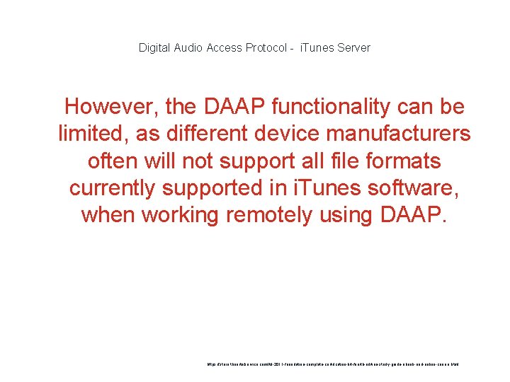 Digital Audio Access Protocol - i. Tunes Server 1 However, the DAAP functionality can