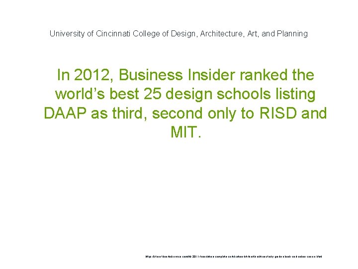 University of Cincinnati College of Design, Architecture, Art, and Planning In 2012, Business Insider