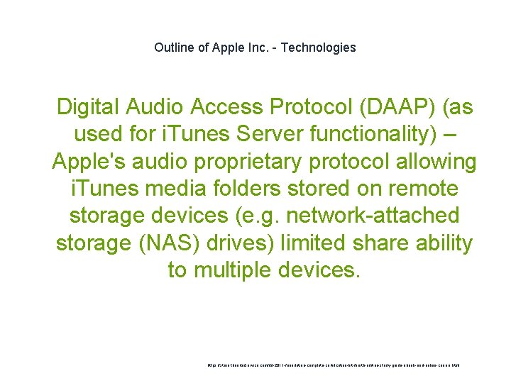 Outline of Apple Inc. - Technologies 1 Digital Audio Access Protocol (DAAP) (as used
