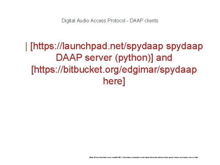 Digital Audio Access Protocol - DAAP clients 1 | [https: //launchpad. net/spydaap DAAP server