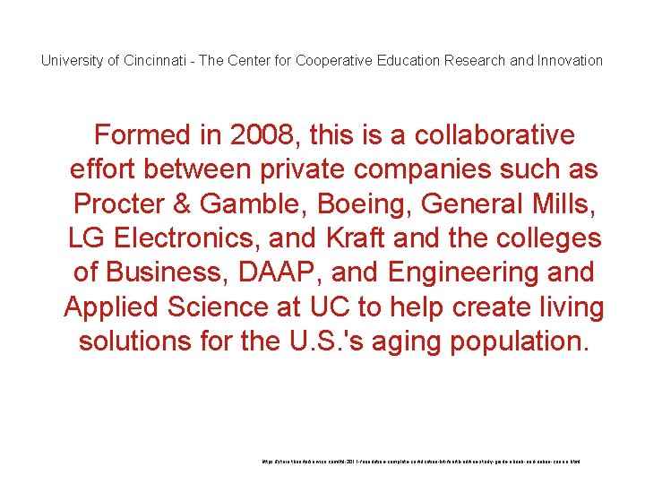 University of Cincinnati - The Center for Cooperative Education Research and Innovation Formed in