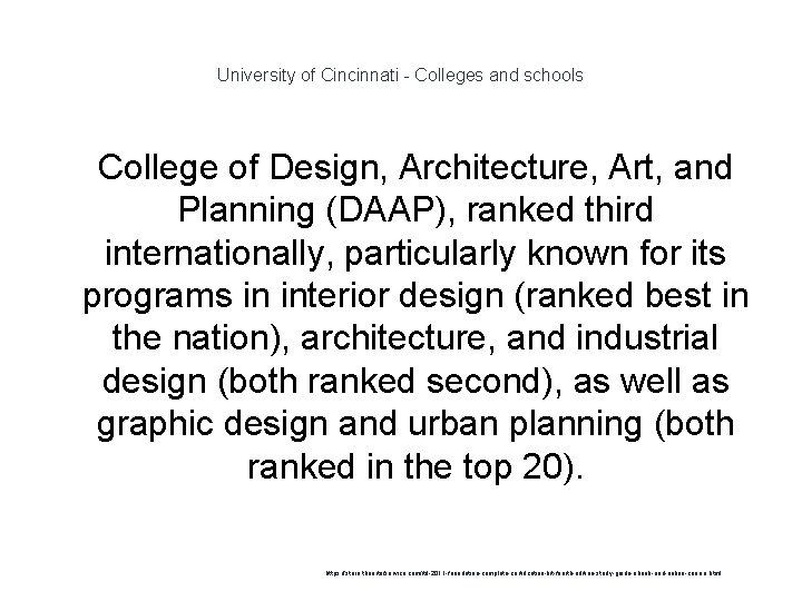 University of Cincinnati - Colleges and schools 1 College of Design, Architecture, Art, and