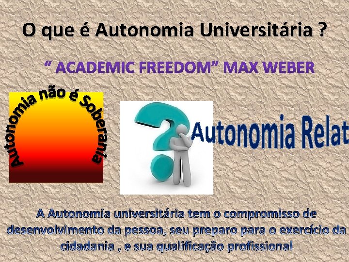 O que é Autonomia Universitária ? 