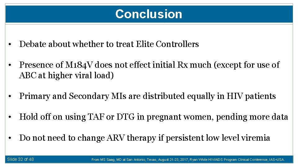 Conclusion • Debate about whether to treat Elite Controllers • Presence of M 184