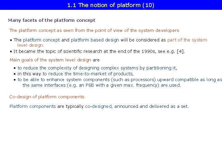 1. 1 The notion of platform (10) Many facets of the platform concept The