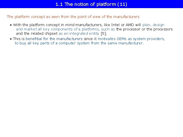 1. 1 The notion of platform (11) The platform concept as seen from the