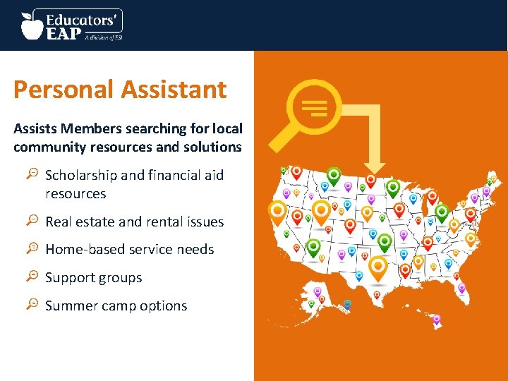 Personal Assistant Assists Members searching for local community resources and solutions Scholarship and financial
