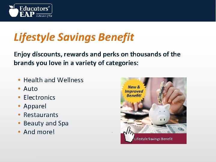 Lifestyle Savings Benefit Enjoy discounts, rewards and perks on thousands of the brands you