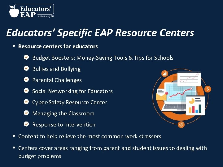 Educators’ Specific EAP Resource Centers • Resource centers for educators Budget Boosters: Money-Saving Tools