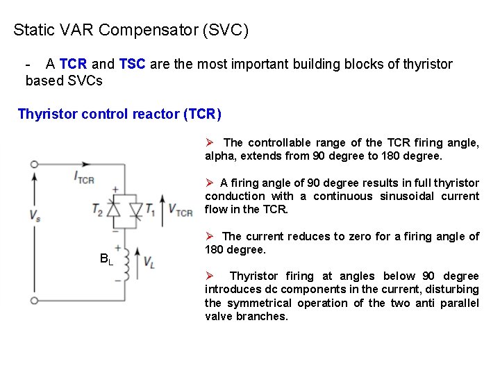 Static VAR Compensator (SVC) - A TCR and TSC are the most important building