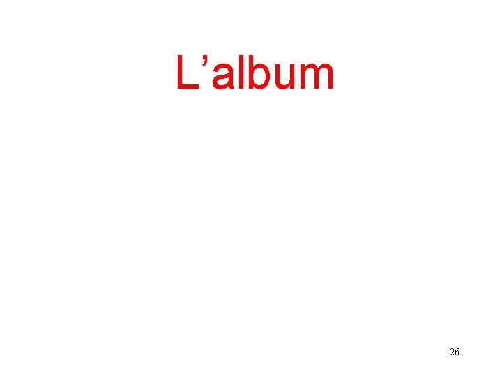 L’album 26 