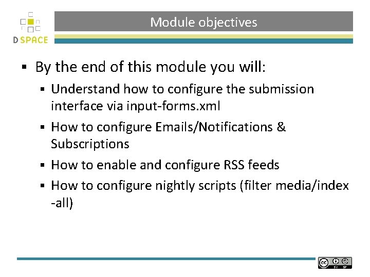 Module objectives § By the end of this module you will: Understand how to