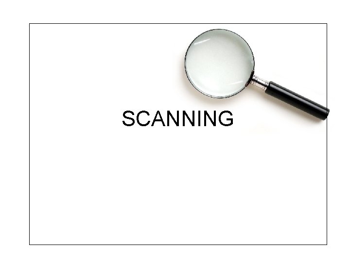 SCANNING 