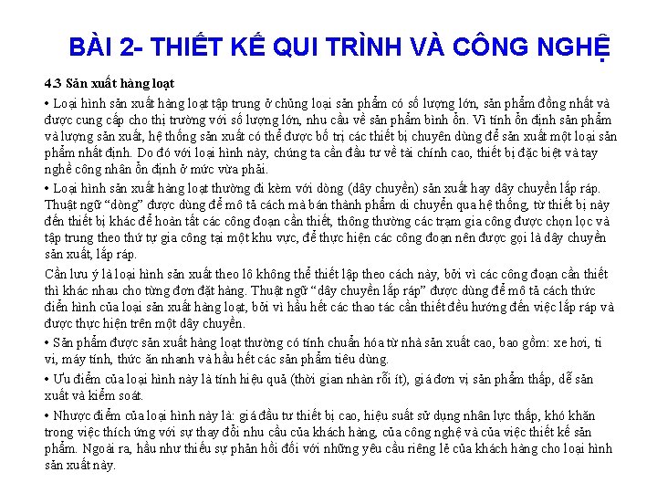 BÀI 2 - THIẾT KẾ QUI TRÌNH VÀ CÔNG NGHỆ 4. 3 Sản xuất