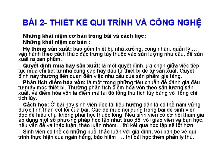 BÀI 2 - THIẾT KẾ QUI TRÌNH VÀ CÔNG NGHỆ Những khái niệm cơ