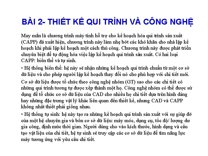 BÀI 2 - THIẾT KẾ QUI TRÌNH VÀ CÔNG NGHỆ May mắn là chương