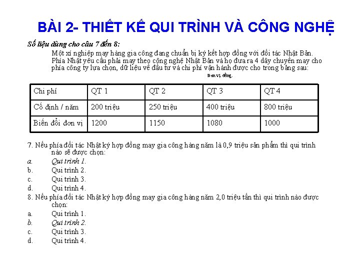 BÀI 2 - THIẾT KẾ QUI TRÌNH VÀ CÔNG NGHỆ Số liệu dùng cho