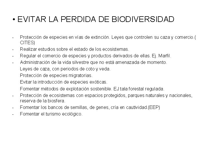  • EVITAR LA PERDIDA DE BIODIVERSIDAD - - Protección de especies en vías