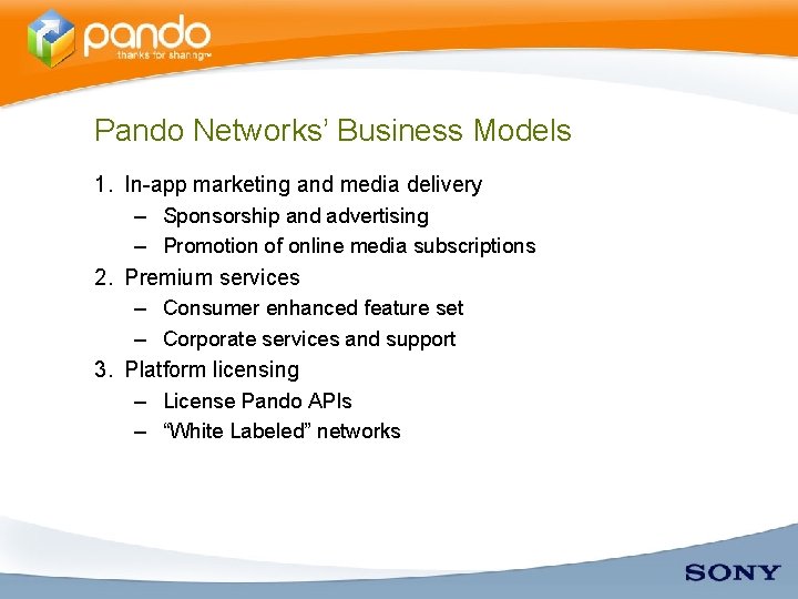 Pando Networks’ Business Models 1. In-app marketing and media delivery – Sponsorship and advertising