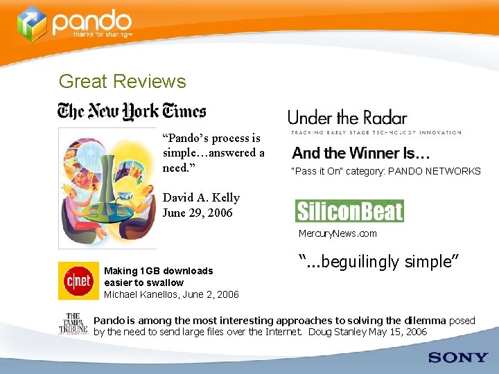 Great Reviews “Pando’s process is simple…answered a need. ” “Pass it On” category: PANDO