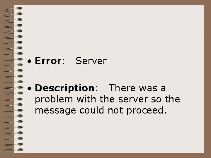  • Error: Server • Description: There was a problem with the server so