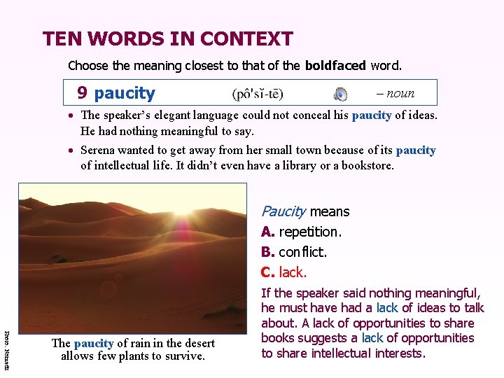 TEN WORDS IN CONTEXT Choose the meaning closest to that of the boldfaced word.