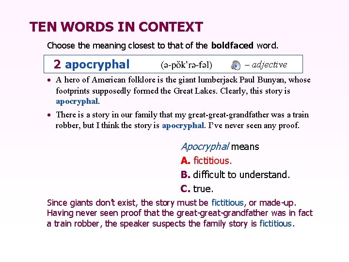 TEN WORDS IN CONTEXT Choose the meaning closest to that of the boldfaced word.