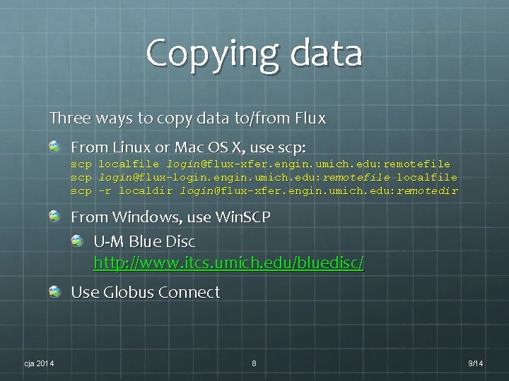 Copying data Three ways to copy data to/from Flux From Linux or Mac OS Copying data Three ways to copy data to/from Flux From Linux or Mac OS