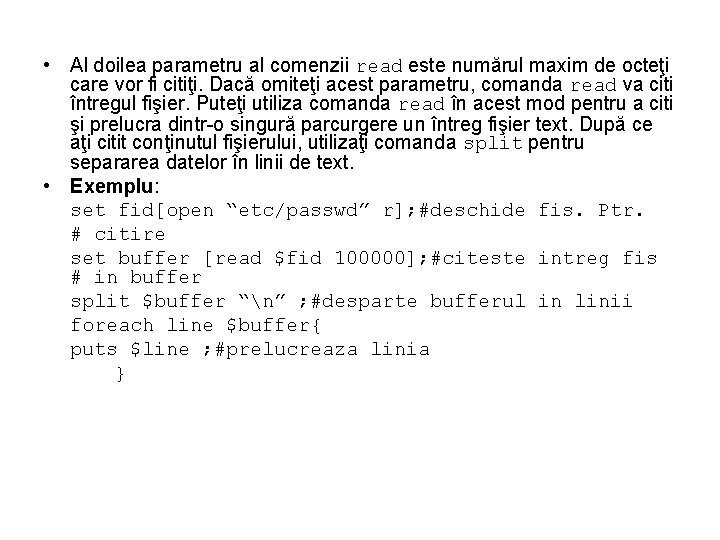  • Al doilea parametru al comenzii read este numărul maxim de octeţi care