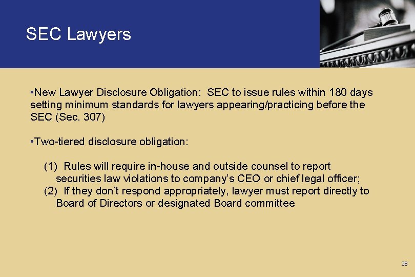 SEC Lawyers • New Lawyer Disclosure Obligation: SEC to issue rules within 180 days