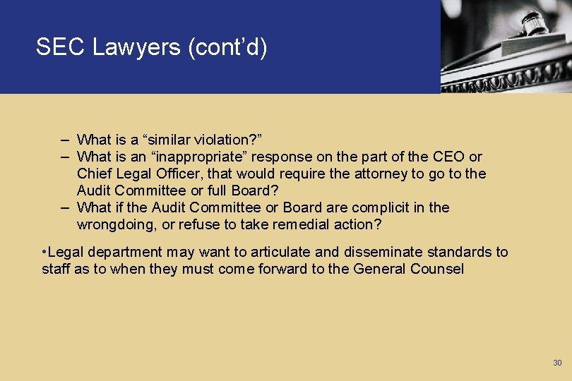 SEC Lawyers (cont’d) – What is a “similar violation? ” – What is an